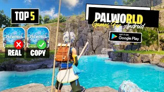 Top 5 Best Games Like Palworld on Android | Games Like Palworld For Android 2024