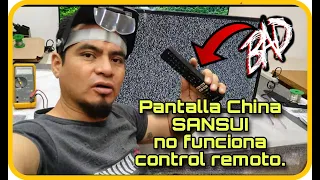 ¡ Mira que fácil es Reparar las pantallas chinas ! , SANSUI no funciona el Control remoto.