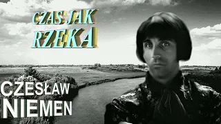 CZESŁAW NIEMEN -   CZAS JAK RZEKA