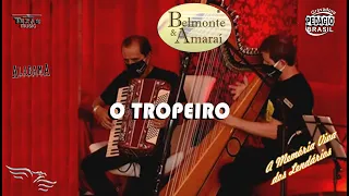 O TROPEIRO - BELMONTE E AMARAÍ (Extraída da Live 2 - AO VIVO)