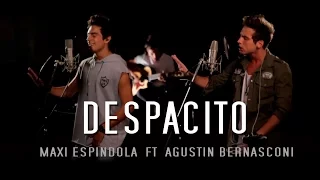 Maxi Espindola - Despacito ft. Agustín Bernasconi (Live Session)