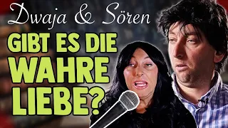 Dwaja & Sören - Gibt es die Wahre Liebe?