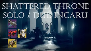 Solo Shattered Throne / Zerbrochener Thron - Dul Incaru final Boss