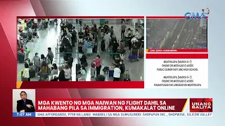 Mga kwento ng mga naiwan ng flight dahil sa mahabang pila sa immigration, kumakalat online | UB