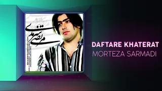 Morteza Sarmadi - Daftare Khaterat  | OFFICIAL TRACK ( مرتضی سرمدی - دفتر خاطرات )