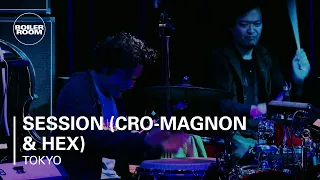 Session (Cro-Magnon & Hex) Boiler Room Tokyo Live Performance