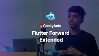 Flutter Forward Extended | Highlights | GeekyAnts