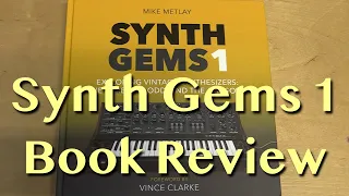 Synth Gems 1 - Vintage Synthesizers | Book Review