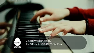 Vocal workshop by Angelina Spendovskaya -  Open Art Studio