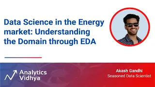 Understanding Energy Industry through EDA | DataHour by Akash Gandhi