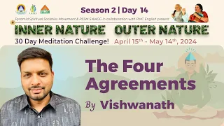 🔴 Live Day-14 | The Four Agreements | Vishwanath Rao | Inner Nature Outer Nature~Season 2
