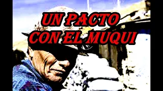 UN PACTO CON EL MUQUI