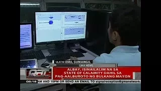 QRT: Albay, isinailalim na sa state of calamity dahil sa pag-aalburoto ng Bulkang Mayon