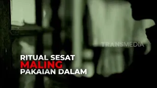 Ritual Sesat Maling Pakaian Dalam | SECRET STORY (04/05/24)