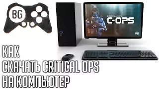 Как играть Critical OPS на ПК | How play Critical OPS on PC