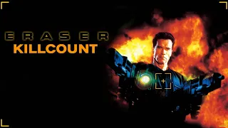 Eraser (1996) Arnold Schwarzenegger killcount