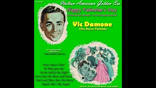 VIC DAMONE - VALENTINE'S DAY ITALIAN AMERICAN MEDLEY 2 (Belli Canzoni)