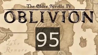 TES IV Oblivion #95 Заговор раскрыт и Разоренная шахта