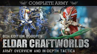 ELDAR CRAFTWORLDS Army Overview & In-Depth Tactica 2000pts Warhammer 40K 8th Edition CA2019
