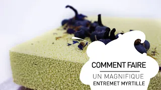 Recette pour un magnifique entremet à la myrtille