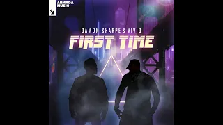 Damon Sharpe & VIVID - First Time (Extended Mix)