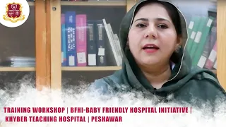 Training workshop | BFHI-Baby Friendly Hospital Initiative | Khyber Teaching Hospital Peshawar |