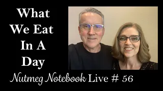 What We Eat In A Day - Nutmeg Notebook Live #56 (Holistic Holiday At Home Edition)