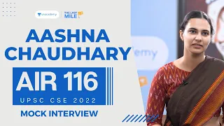 AASHNA CHAUDHARY, Rank 116 , IAS - UPSC 2022 | UPSC 2022 Mock Interview