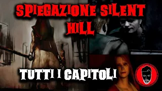 Spiegazione di Silent Hill - Tutti i capitoli, tutta la lore