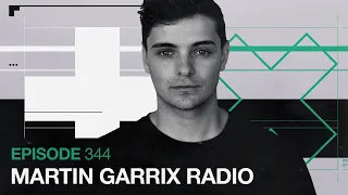 Martin Garrix Radio - Episode 344