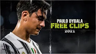 Paulo Dybala 2021 ● FREE CLIPS / NO WATERMARK ● FREE TO USE ● 1080p HD