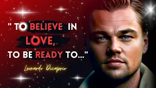 Leonardo DiCaprio ❤ Insights and Inspirations | 10 famous quotes