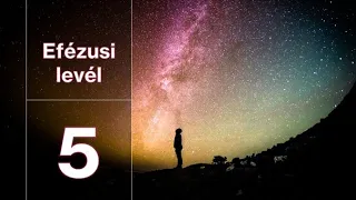 Efézusi levél 5 rész Krisztus katonája