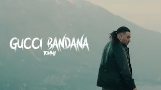 TOMMY - GUCCI BANDANA (Official Video)