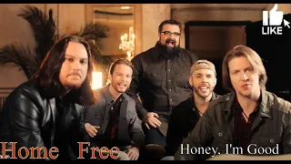 My Official Reaction to Home Free's Honey, I'm Good