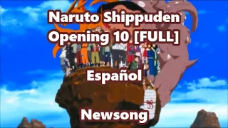 Naruto Shippuden Opening 10 FULL - Español - Newsong - (Doblecero)