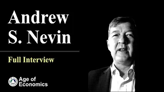 Andrew S. Nevin for Age of Economics - Full interview