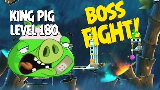 Boss Fight #18! King Pig Level 180 Walkthrough - Angry Birds Under Pigstruction
