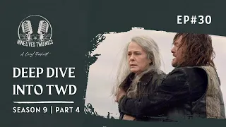 A Deep Dive into Season 9 of TWD (Part 4)