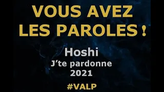 Hoshi  - J'te pardonne  - Paroles lyrics  - VALP