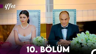 İffet 10. Bölüm