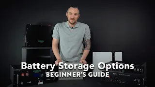Battery Storage Options - A Beginners Guide
