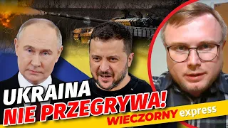 TO KŁAMSTWA! Ukraiński dziennikarz: NIE PRZEGRYWAMY WOJNY!