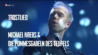 Trostlied (Es wird alles noch schlimmer) - Michael Krebs & die Pommesgabeln des Teufels