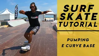 Surfskate Tutorial: Come fare pumping e le curve