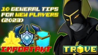 10 Things That Every NEW Player Should Know When Playing Trove! (2023)