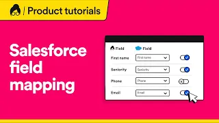 Lusha Salesforce Field Mapping   | Lusha - Tutorials