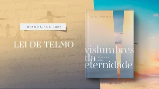 Devocional Diário: 29 de Maio - Lei de Telmo | Vislumbres da eternidade