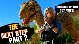 Jurassic World Toy Movie:  The Next Step, Part 2 #jurassicworld #utahraptor #dinosaur #toys #custom