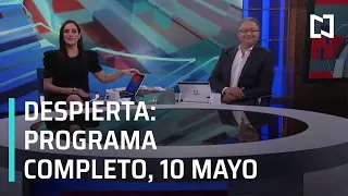 Despierta I Programa Completo 10 de Mayo 2021